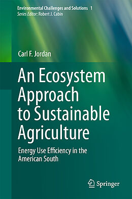 Livre Relié An Ecosystem Approach to Sustainable Agriculture de Carl F. Jordan