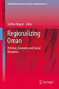 E-Book (pdf) Regionalizing Oman von Steffen Wippel