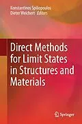 E-Book (pdf) Direct Methods for Limit States in Structures and Materials von Konstantinos Spiliopoulos, Dieter Weichert