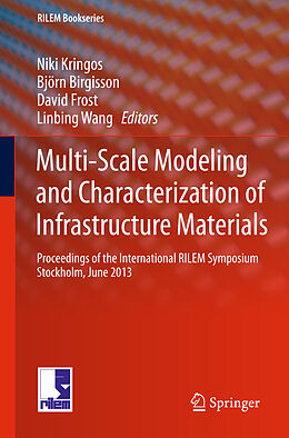 Livre Relié Multi-Scale Modeling and Characterization of Infrastructure Materials de 