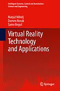 E-Book (pdf) Virtual Reality Technology and Applications von Matjaz Mihelj, Domen Novak, Samo Begus
