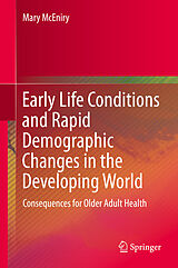 E-Book (pdf) Early Life Conditions and Rapid Demographic Changes in the Developing World von Mary McEniry