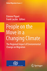 eBook (pdf) People on the Move in a Changing Climate de Etienne Piguet, Frank Laczko