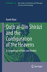 eBook (pdf) Qu b al-Din Shirazi and the Configuration of the Heavens de Kaveh Niazi