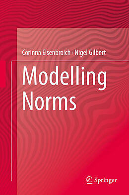 Livre Relié Modelling Norms de Nigel Gilbert, Corinna Elsenbroich