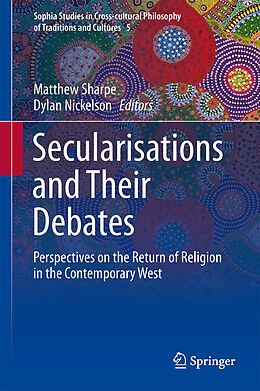 Livre Relié Secularisations and Their Debates de 