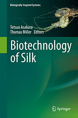 eBook (pdf) Biotechnology of Silk de Tetsuo Asakura, Thomas Miller
