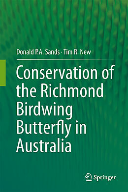 Livre Relié Conservation of the Richmond Birdwing Butterfly in Australia de Tim R. New, Donald P. A. Sands