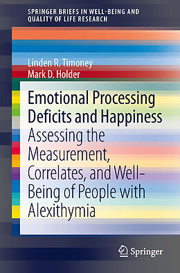eBook (pdf) Emotional Processing Deficits and Happiness de Linden R. Timoney, Mark D. Holder