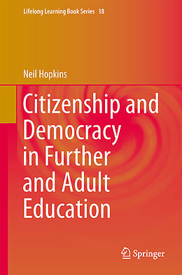 Fester Einband Citizenship and Democracy in Further and Adult Education von Neil Hopkins