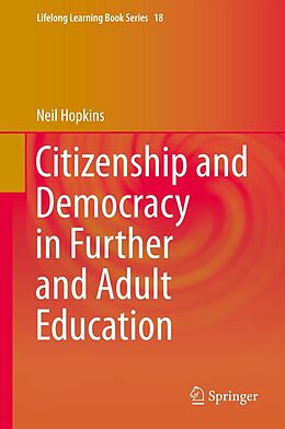E-Book (pdf) Citizenship and Democracy in Further and Adult Education von Neil Hopkins