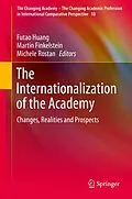 E-Book (pdf) The Internationalization of the Academy von Futao Huang, Martin J. Finkelstein, Michele Rostan