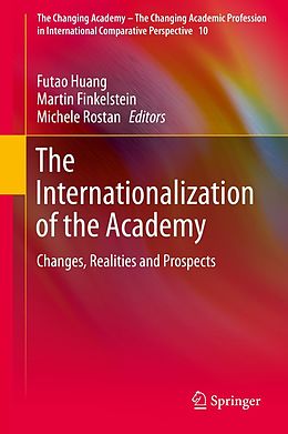 E-Book (pdf) The Internationalization of the Academy von Futao Huang, Martin J. Finkelstein, Michele Rostan