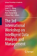 E-Book (pdf) The 3rd International Workshop on Intelligent Data Analysis and Management von Lorna Uden, Leon S.L. Wang, Tzung-Pei Hong