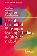 E-Book (pdf) The 2nd International Workshop on Learning Technology for Education in Cloud von Lorna Uden, Yu-Hui Tao, Hsin-Chang Yang