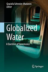 eBook (pdf) Globalized Water de Graciela Schneier-Madanes