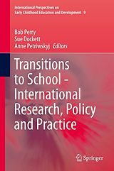 E-Book (pdf) Transitions to School - International Research, Policy and Practice von Bob Perry, Sue Dockett, Anne Petriwskyj