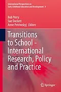 E-Book (pdf) Transitions to School - International Research, Policy and Practice von Bob Perry, Sue Dockett, Anne Petriwskyj