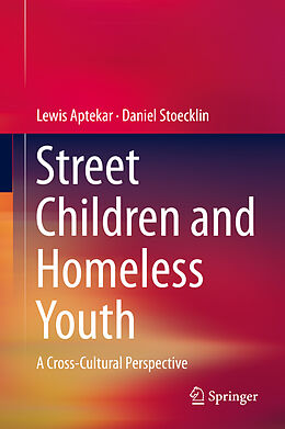 Livre Relié Street Children and Homeless Youth de Daniel Stoecklin, Lewis Aptekar