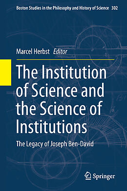 Fester Einband The Institution of Science and the Science of Institutions von 