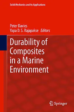 E-Book (pdf) Durability of Composites in a Marine Environment von Peter Davies, Yapa D.S. Rajapakse
