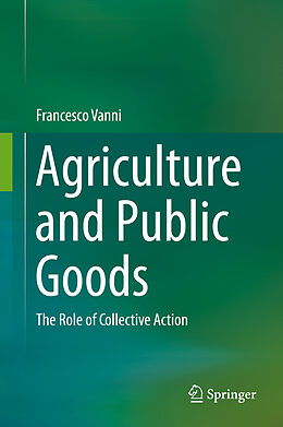 Fester Einband Agriculture and Public Goods von Francesco Vanni