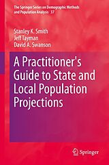 eBook (pdf) A Practitioner's Guide to State and Local Population Projections de Stanley K. Smith, Jeff Tayman, David A. Swanson