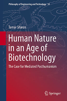 Fester Einband Human Nature in an Age of Biotechnology von Tamar Sharon