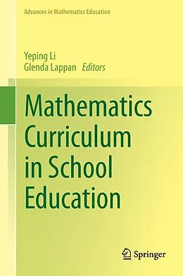 E-Book (pdf) Mathematics Curriculum in School Education von Yeping Li, Glenda Lappan