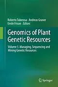 E-Book (pdf) Genomics of Plant Genetic Resources von Roberto Tuberosa, Andreas Graner, Emile Frison