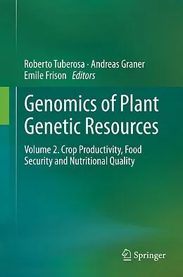 E-Book (pdf) Genomics of Plant Genetic Resources von Roberto Tuberosa, Andreas Graner, Emile Frison