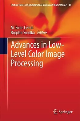 E-Book (pdf) Advances in Low-Level Color Image Processing von M. Emre Celebi, Bogdan Smolka