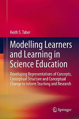 E-Book (pdf) Modelling Learners and Learning in Science Education von Keith S. Taber