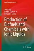 E-Book (pdf) Production of Biofuels and Chemicals with Ionic Liquids von 