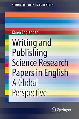 Kartonierter Einband Writing and Publishing Science Research Papers in English von Karen Englander