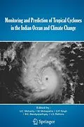 E-Book (pdf) Monitoring and Prediction of Tropical Cyclones in the Indian Ocean and Climate Change von U.C. Mohanty, M. Mohapatra, O.P. Singh