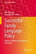 E-Book (pdf) Successful Family Language Policy von Mila Schwartz, Anna Verschik