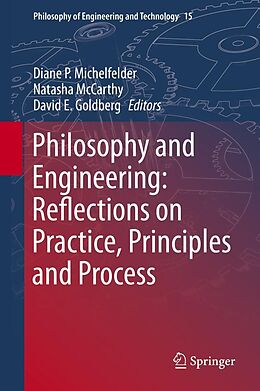 eBook (pdf) Philosophy and Engineering: Reflections on Practice, Principles and Process de Diane P Michelfelder, Natasha McCarthy, David E. Goldberg