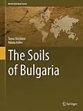 E-Book (pdf) The Soils of Bulgaria von Toma Shishkov, Nikola Kolev