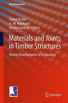 E-Book (pdf) Materials and Joints in Timber Structures von Simon Aicher, H. -W. Reinhardt, Harald Garrecht