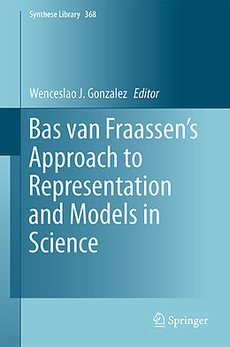 Livre Relié Bas van Fraassen s Approach to Representation and Models in Science de 