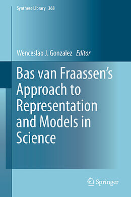 eBook (pdf) Bas van Fraassen's Approach to Representation and Models in Science de Wenceslao J. Gonzalez