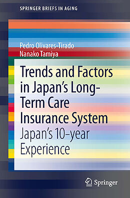 Couverture cartonnée Trends and Factors in Japan's Long-Term Care Insurance System de Nanako Tamiya, Pedro Olivares-Tirado