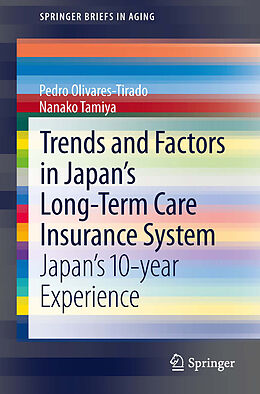 eBook (pdf) Trends and Factors in Japan's Long-Term Care Insurance System de Pedro Olivares-Tirado, Nanako Tamiya