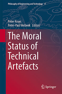 Livre Relié The Moral Status of Technical Artefacts de 