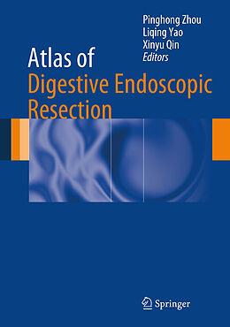 Livre Relié Atlas of Digestive Endoscopic Resection de 