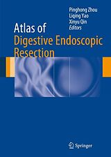 eBook (pdf) Atlas of Digestive Endoscopic Resection de Pinghong Zhou, Liqing Yao, Xinyu Qin