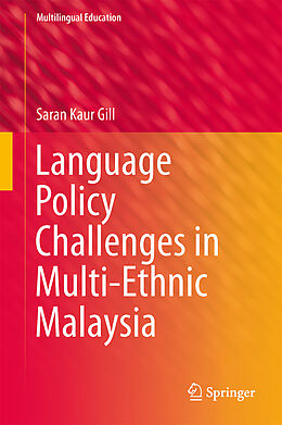 Fester Einband Language Policy Challenges in Multi-Ethnic Malaysia von Saran Kaur Gill