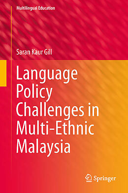 E-Book (pdf) Language Policy Challenges in Multi-Ethnic Malaysia von Saran Kaur Gill