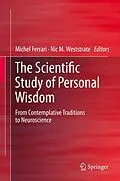 E-Book (pdf) The Scientific Study of Personal Wisdom von Michel Ferrari, Nic M. Weststrate